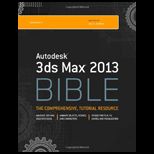 Autodesk 3Ds Max 2013 Bible   With CD