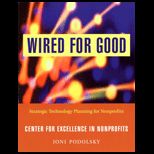 Wired for Good  Strategic Technology Planning for Nonprofits
