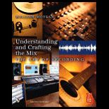 Understanding and Crafting the Mix   With CD