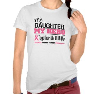 Breast Cancer Hero (Daughter) Shirts