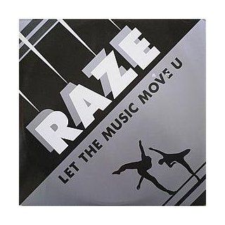 Raze / Let The Music Move U Music