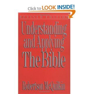 Understanding and Applying the Bible Robertson McQuilkin Books