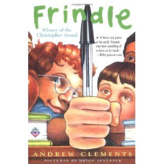 Frindle Andrew Clements, Brian Selznick 9780689818769 Books