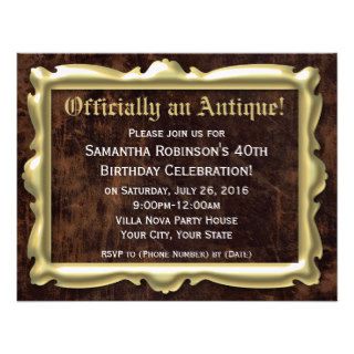 Officially an Antique 40th Party Invitations