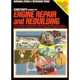 Engine Repair and Rebuild (Chilton's Maximanuals) The Chilton Editors 0035675076432 Books