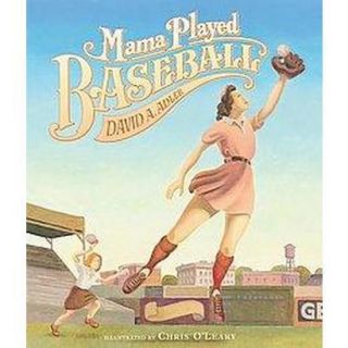 Mama Played Baseball (Hardcover)
