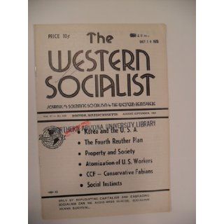 The Western Socialist Journal of Scientific Socialism in the Western Hemisphere Vol. 17 No. 155 August September 1950 Books