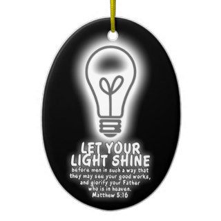 Let Your Light Shine Matthew 516 Bible Verse Glow Christmas Ornament