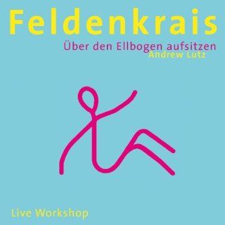 Feldenkrais   œber den Ellbogen aufsitzen Live Workshop Music