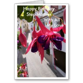 Happy Birthday Card For A Step Mother Fuchsias