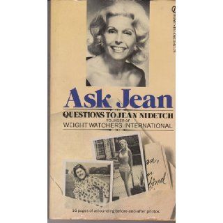 Ask Jean Questions to Jean Nidetch founder of Weight Watchers International Jean Nidetch Books