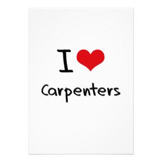 I love Carpenters Personalized Invite