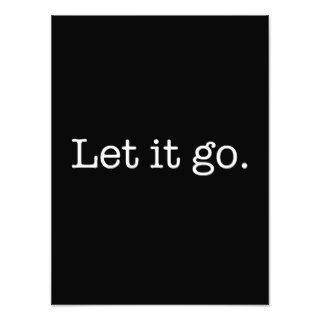 Black and White Let It Go Inspirational Quote Photo Art