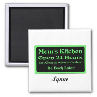 Personalized Mom's Kitchen, Open 24 hours Magnets