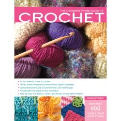 Creative Publishing International The Complete Photo Guide To Crochet Quayside Publishing Knitting & Crocheting Books