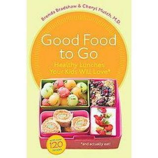 Good Food to Go (Paperback)