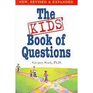 The Kids Book Of Questions (Revised / Expanded)