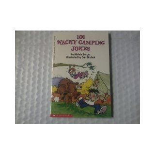 101 Wacky Camping Jokes Melvin Berger 9780590457736 Books
