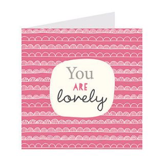 'you are lovely' card by sian elin