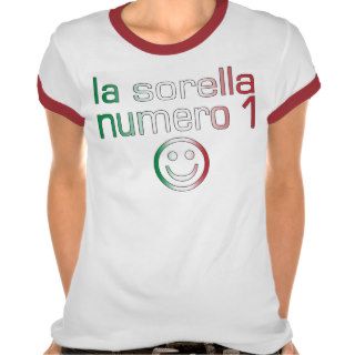La Sorella Numero 1   Number 1 Sister in Italian Shirts