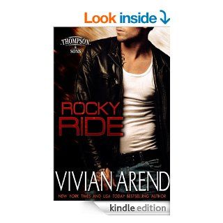 Rocky Ride (Thompson & Sons Book 1)   Kindle edition by Vivian Arend. Romance Kindle eBooks @ .
