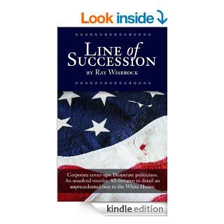 Line of Succession eBook Ray Wisbrock Kindle Store