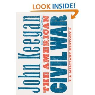 The American Civil War eBook John Keegan Kindle Store