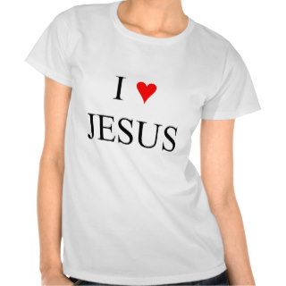 I Love Jesus Tee Shirts