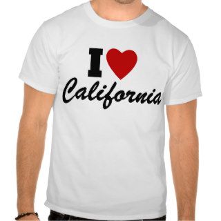 I Love California T shirts