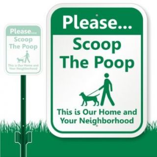 SmartSign Aluminum Sign, Legend "Scoop the Poop   Our Home Your Neighborhood" with Graphic, 12" high x 9" wide sign plus 3' tall stake, Green on White Yard Signs