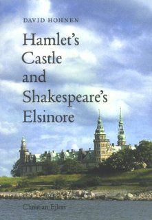 Hamlet's Castle & Shakespeare's Elsinore 9788772410289 Literature Books @