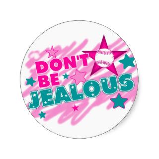 Don't Be Jealous   Softball Sticker