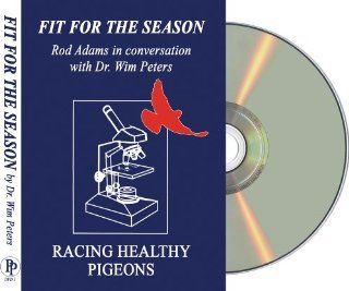 Pigeon Health Fit for the Season Dr. Wim Peters, Rod Adams Movies & TV
