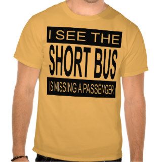 Short Bus T shirts