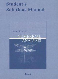 Student Solutions Manual for Numerical Analysis (9780321286864) Timothy Sauer Books