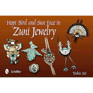 Hopi Bird and Sun Face in Zuni Jewelry (Hardcover)