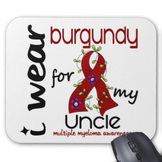 Multiple Myeloma I WEAR BURGUNDY FOR MY UNCLE 43 Mouse Mat