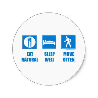 Eat healthy, sleep well, move often stickers