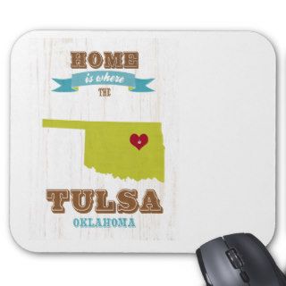 Tulsa, Oklahoma Map – Home Is Where The Heart Is Mouse Pads