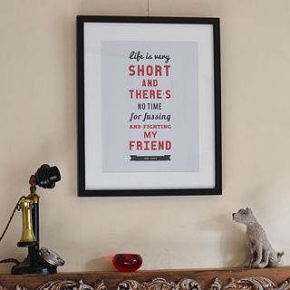 'life is very short…' typographic print by oakdene designs