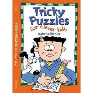 Tricky Puzzles for Clever Kids (Paperback)