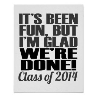 It's Been Fun, Class of 2014 Graduation Seniors Posters