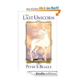 The Last Unicorn eBook Peter S. Beagle, Peter B. Gillis, Renae De Liz, Ray Dillon Kindle Shop