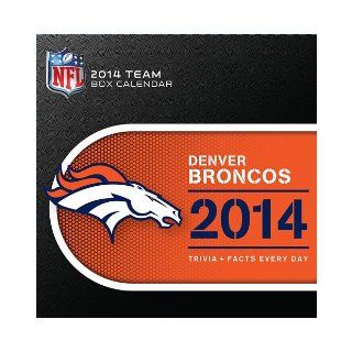 Denver Broncos 2014 Calendar 9781469312286 Books