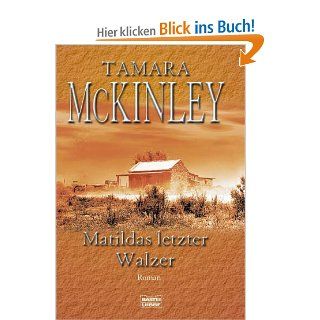 Matildas letzter Walzer Tamara McKinley, Tamara MacKinley, Rainer Schmidt Bücher