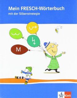 Mein FRESCH Wrterbuch 1. 4. Schuljahr mit Silbenstrategie Bettina Rinderle Bücher