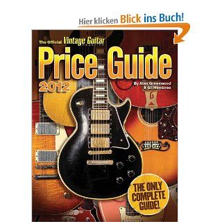 The Official Vintage Guitar Magazine Price Guide Alan Greenwood, Gil Hembree Fremdsprachige Bücher