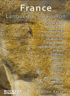 France Languedoc   Roussillon Rock Climbing Guide Rockfax Climbing Guide Adrian Berry Fremdsprachige Bücher