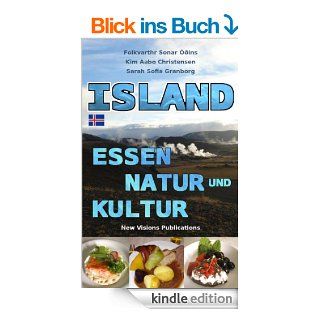 Island   Essen, Natur und Kultur eBook Sarah Sofia Granborg, M. W. James, Folkvarthr Sonar ins, Kim Aabo Christensen Kindle Shop