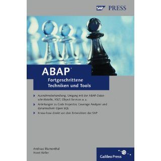 ABAP   Fortgeschrittene Techniken und Tools SAP PRESS Andreas Blumenthal, Horst Keller Bücher